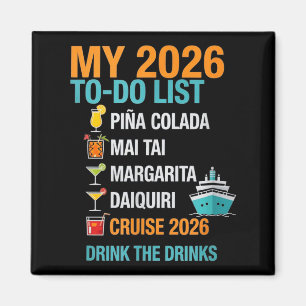 My 2026 to do list - funny cruise drink package  magnet