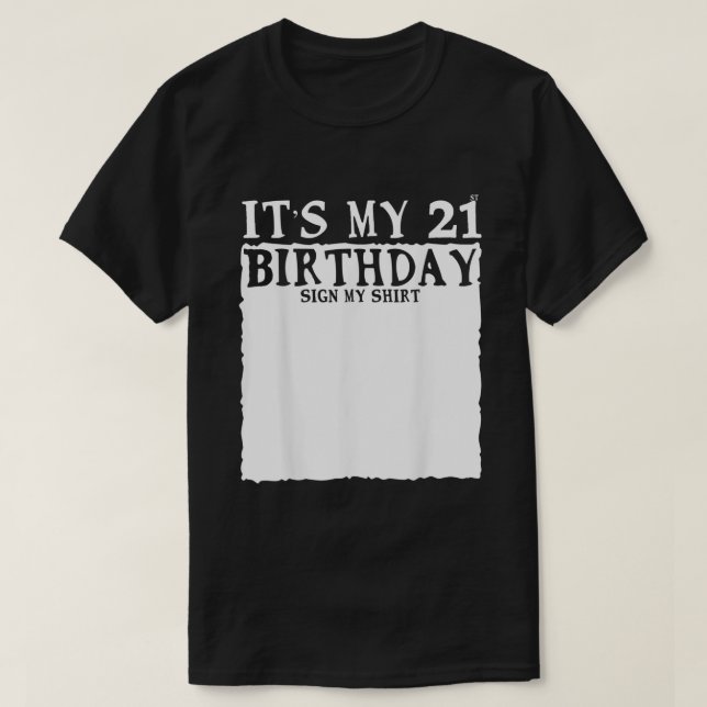 My 21 Years Birthday Party Its My 21st Birthday Si T-Shirt (Design Front)