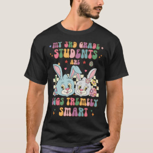 My 3rd Grade Students Are Eggs Tremely Smart Easte T-Shirt