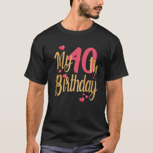 My 40Th Birthday Family Party Merching Family Birt T-Shirt