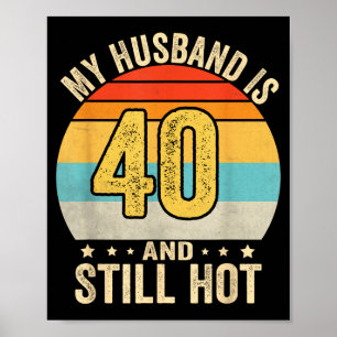 My 40th Husband Birthday Husband 40 Poster