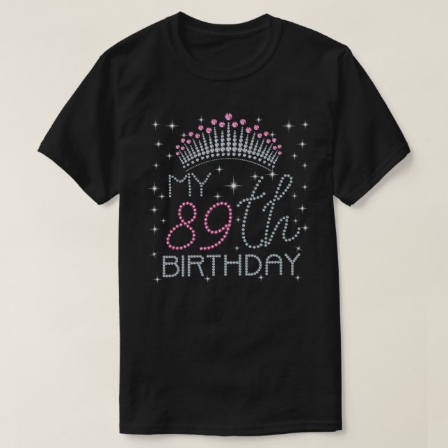 My 89th Birthday 89 Years Old Pink Crown Gift Tee  (Design Front)