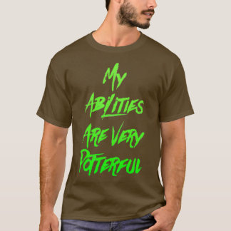 My Abilities Are Very Potterful 6 T-Shirt