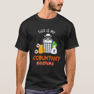 My Accountant Costume Halloween Horror Accountant  T-Shirt