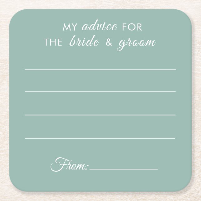 My advice for the bride & groom fun green wedding  square paper coaster (Front)