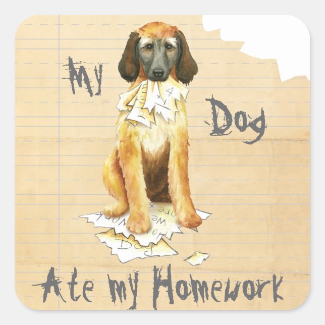 My Afghan Hound Ate my Homework Square Sticker (Front)