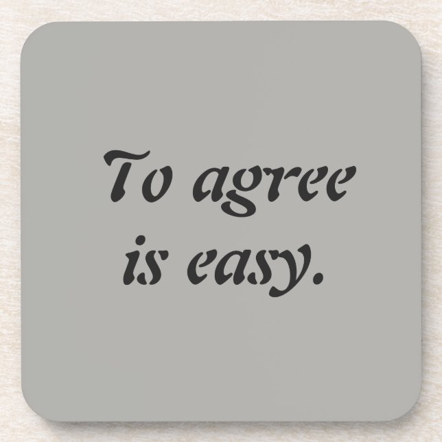 My Agree Quote Coaster (Front)