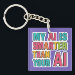 My ai is smarter than your ai key ring<br><div class="desc">Artificial intelligence smart competition key chain</div>