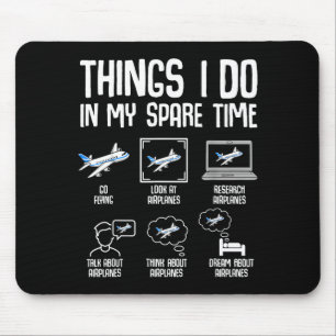 My Airplane Things Spare Time Plane Mouse Pad