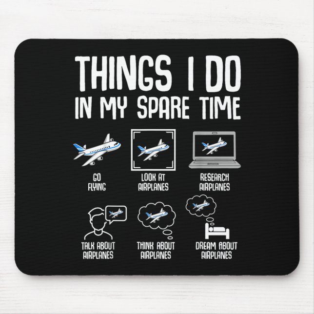 My Airplane Things Spare Time Plane Mouse Pad (Front)