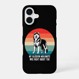 My Alaskan Malamute Was Right About You Retro iPhone 16 Case