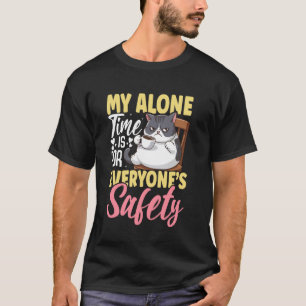 My Alone Time Is for Everyoneu2019s Safety Introve T-Shirt