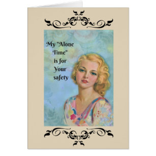 My Alone Time is For Your Safety Note Cards