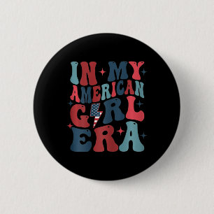 My American Girl Era Retro 4th Of July Fourth Groo 6 Cm Round Badge
