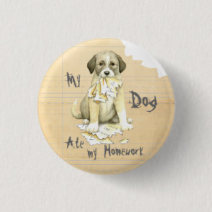 My Anatolian Ate my Homework 3 Cm Round Badge