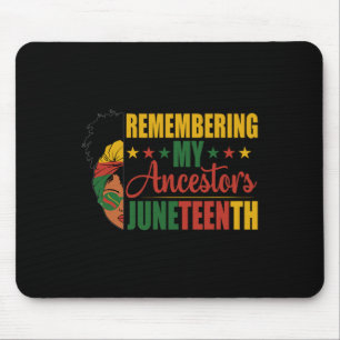 My Ancestors Black History Month Juneteenth Mouse Pad