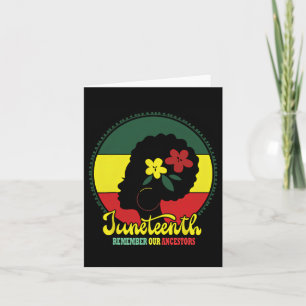 My Ancestors Juneteenth Celebrate Black Women  Card