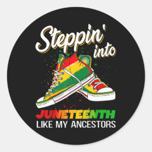 My Ancestors Walk With Me Juneteenth,women Black G Classic Round Sticker