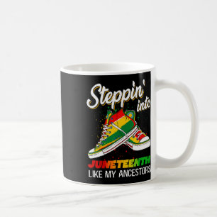 My Ancestors Walk With Me Juneteenth,women Black G Coffee Mug