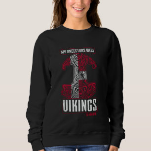 My Ancestors Were Vikings Denmark Danish Ancestry Sweatshirt