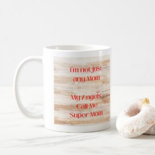 My Angels Call me Supermom Coffee Mug
