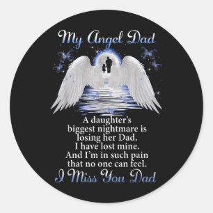 My Angle Dad I Miss You Dad Memorial Day Fathers  Classic Round Sticker