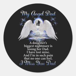 My Angle Dad I Miss You Dad Memorial Day Fathers  Classic Round Sticker