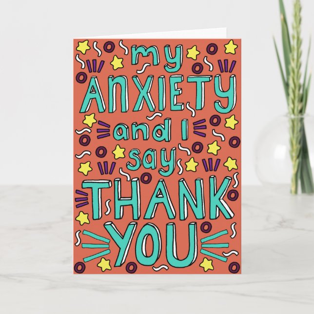 My Anxiety and I say Thank You Card (Front)