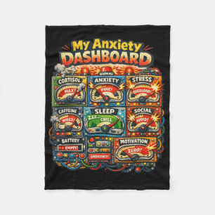 My Anxiety Dashboard Funny Mental Health Humour Lo Fleece Blanket