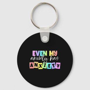 My Anxiety Has Anxiety Mental Health Month Key Ring