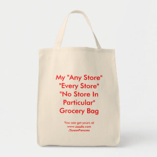 My "Any Store" "Every Store""No Store In Partic... Tote Bag