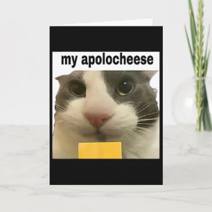 My Apolocheese Funny Cat Meme Brainrot Gen Z Humou Card