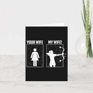 My Archery Wife - Bow Hunting Girl Archer Couple F Card