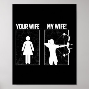 My Archery Wife - Bow Hunting Girl Archer Couple F Poster