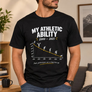 My Athletic Ability Is Aging T-Shirt