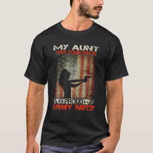 My Aunt Has Your Back - Proud Army Niece Military T-Shirt