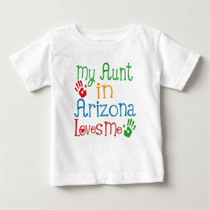 My Aunt in Arizona Loves Me Baby T-Shirt