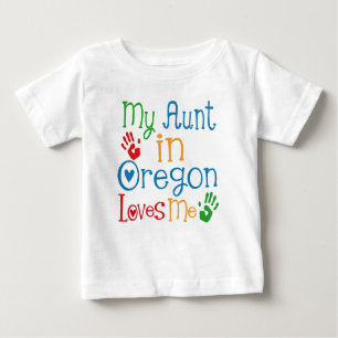 My Aunt in Oregon Loves Me Baby T-Shirt