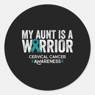 My Aunt Is A Warrior Cervical Cancer Awareness Classic Round Sticker