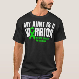 My Aunt Is A Warrior Mental Health Awareness Green T-Shirt