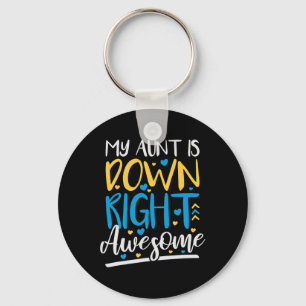 My Aunt Is Down Right Awesome  Key Ring