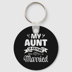 My Aunt Is Getting Married Wedding Marry Uncle Nie Key Ring