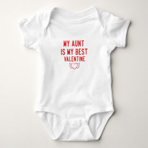My Aunt is my best valentine,Valentine Baby Bodysuit
