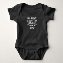 My Aunt is Way Cooler Than My Dad,Aunt Gift baby 