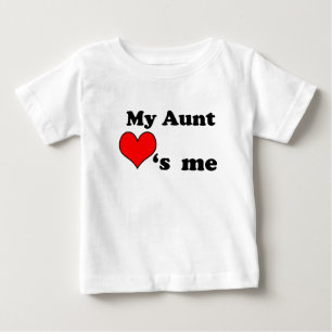 My Aunt loves me Baby T-Shirt