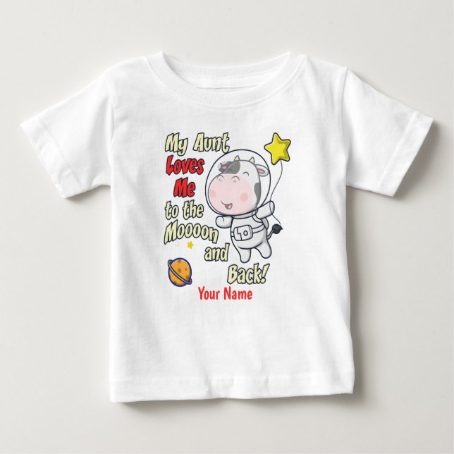 My Aunt Loves Me Cow Astronaut Baby T-Shirt (Front)