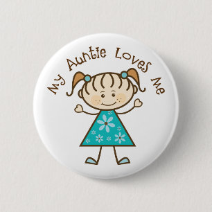 My Aunt Loves Me Gift 6 Cm Round Badge