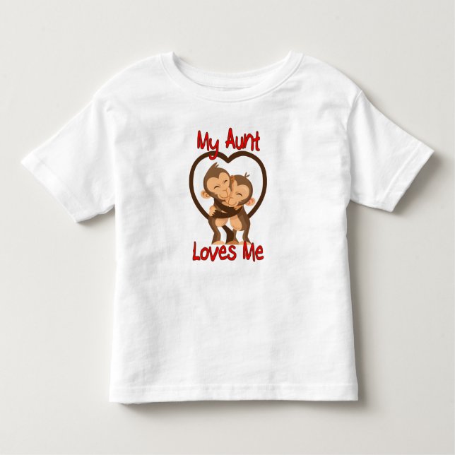My Aunt Loves Me Monkey Toddler T-Shirt (Front)