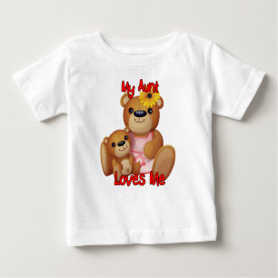 My Aunt Loves Me Teddy Bear Baby T-Shirt