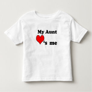 My Aunt loves me Toddler T-Shirt